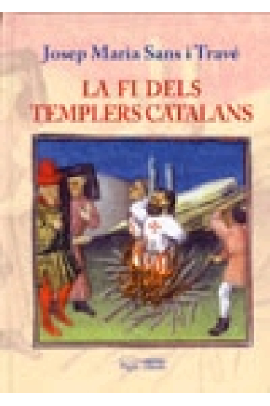 La fi dels templers catalans