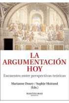 La argumentación hoy: encuentro entre perspectivas teóricas