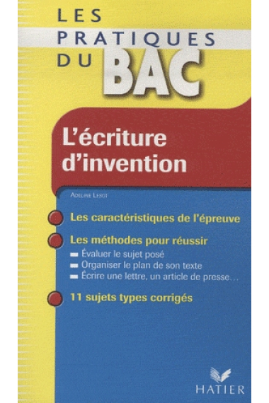 Les pratiques du BAC. L'écriture d'invention