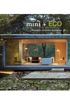 Mini + Eco. Pequeñas viviendas ecológicas