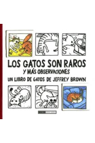 Los gatos son raros y más observaciones