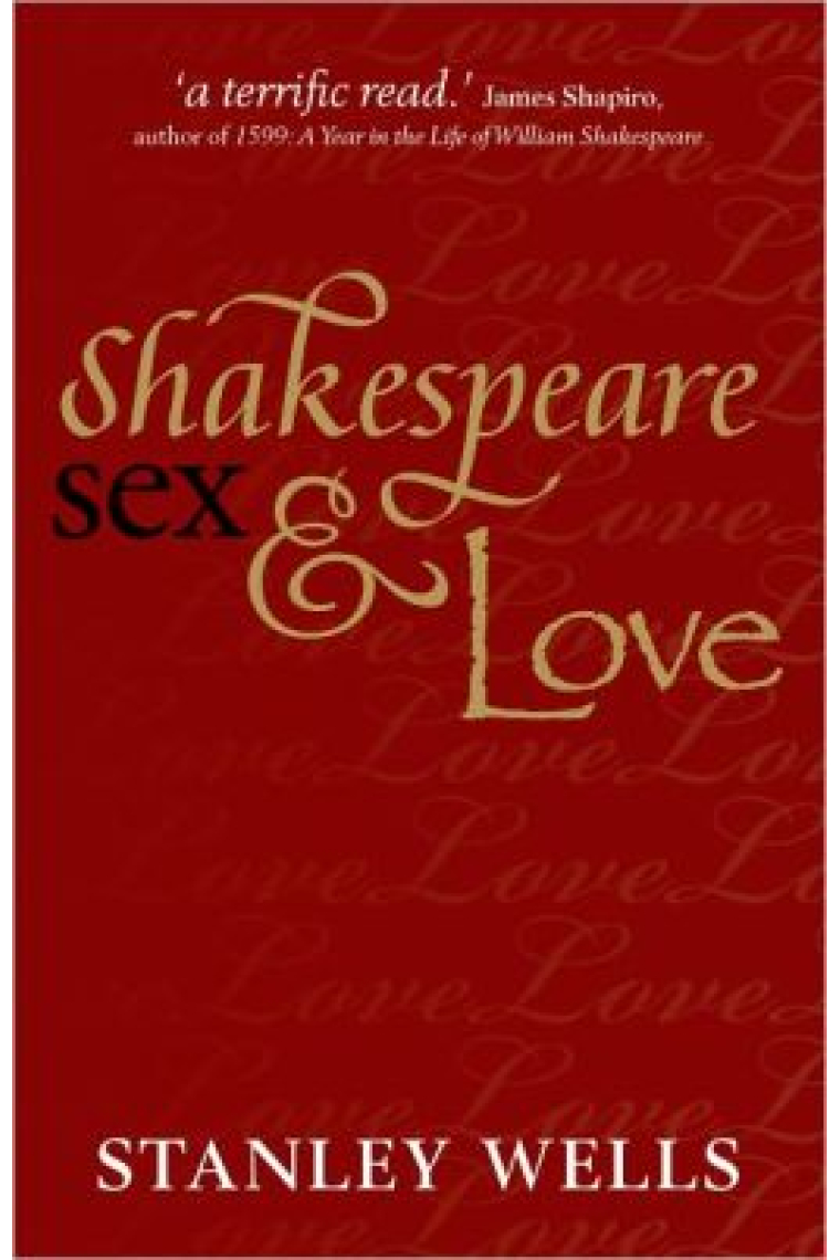 Shakespeare, Sex and Love