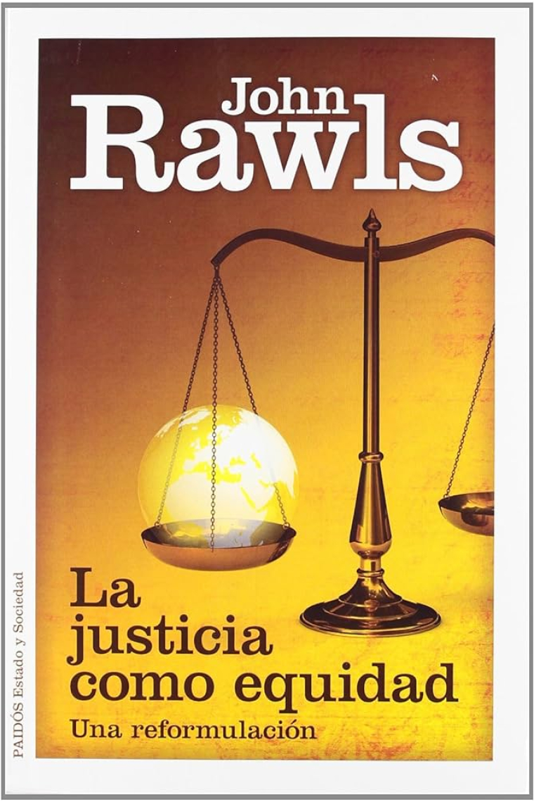 La justicia como equidad: una reformulación