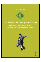 Servicio militar y conflicto. Historia y sociología de las quintas en España (1878-1969)