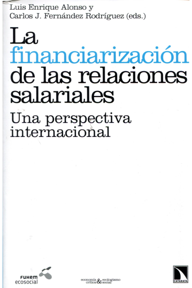 La financiarización de las relaciones salariales. Una perspectiva internacional