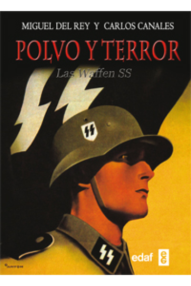 Polvo y terror. Las Waffen SS