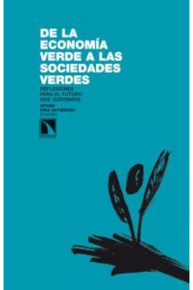 De la economía verde a las sociedades verdes