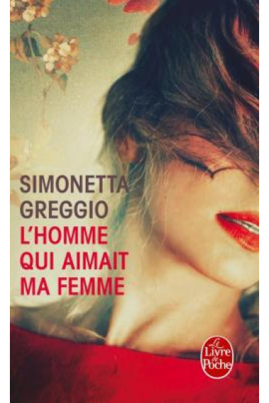 L'homme qui aimait ma femme