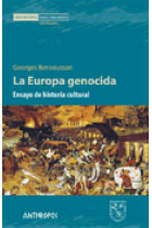 La Europa genocida. Ensayo de historia cultural