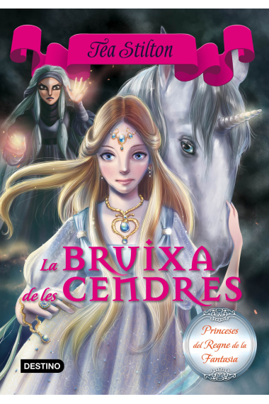 La bruixa de les cendres (Princeses del Regne de la Fantasia 11)