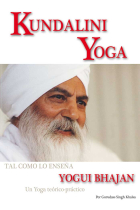 Kundalini yoga.Tal como lo enseña Yogui Bhajan