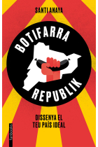 Botifarra Republik. Dissenya el teu país ideal