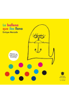 La ballena que iba llena (Incluye CD con canciones)