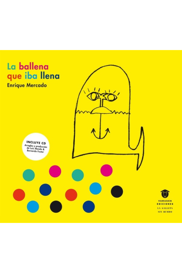 La ballena que iba llena (Incluye CD con canciones)