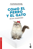 Como el perro y el gato