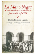 La Mano Negra. Crisis rural en Andalucía a finales del siglo XIX