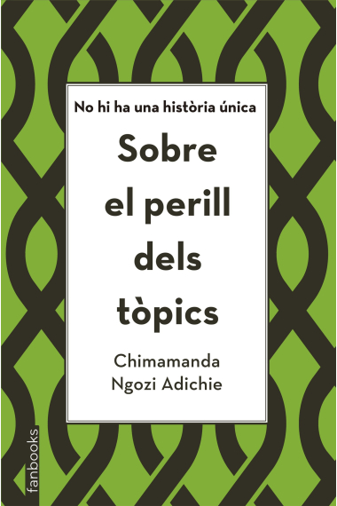 Sobre el perill dels tòpics. No hi ha una història única