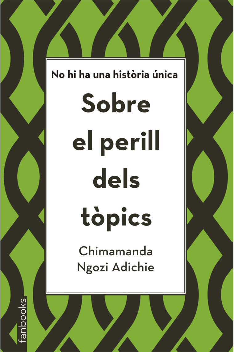 Sobre el perill dels tòpics. No hi ha una història única