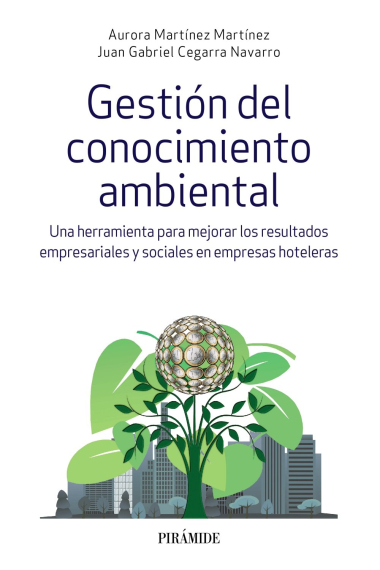 Gestión del conocimiento ambiental. Una herramienta para mejorar los resultados empresariales y sociales en empresas hoteleras