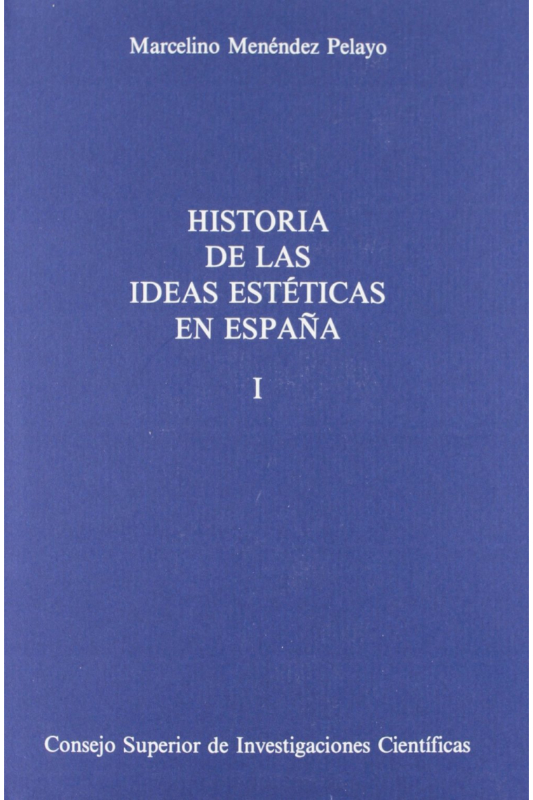 Historia de las ideas esteticas en España (2 vols.)