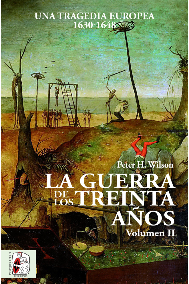 La Guerra de los Treinta Años. Vol II. Una tragedia europea (1630-1648)