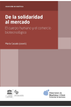 De la solidaridad al mercado: el cuerpo humano y el comercio biotecnológico