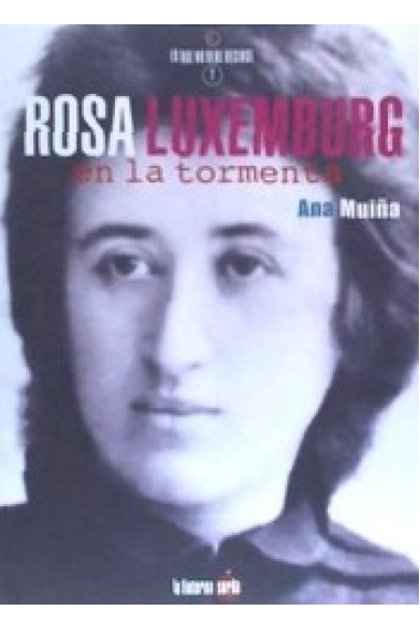 Rosa Luxemburg, en la tormenta