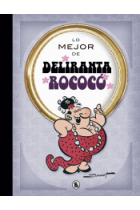 Lo mejor de... Deliranta Rococó