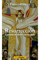 Resurrección: experiencia de vida en Cristo resucitado