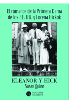 Eleanor y Hick. El romance de la Primera Dama de los EE.UU y Lorena Hickok