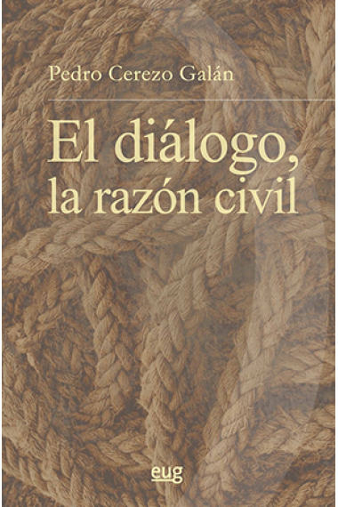 El diálogo, la razón civil