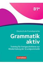 Grammatik Aktiv B1+