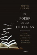 El poder de las historias: o cómo han cautivado al ser humano, de la Ilíada a Harry Potter