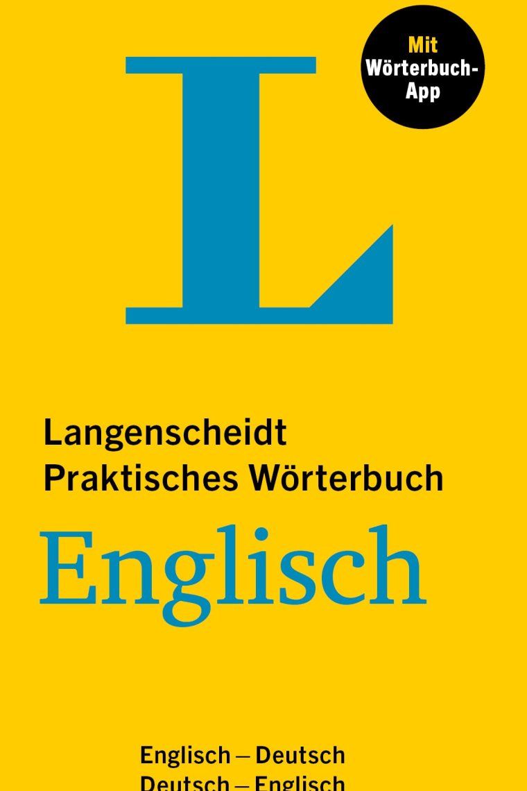 Langenscheidt Praktisches Wörterbuch: Englisch-Deutsch / Deutsch-Englisch mit Wörterbuch-App