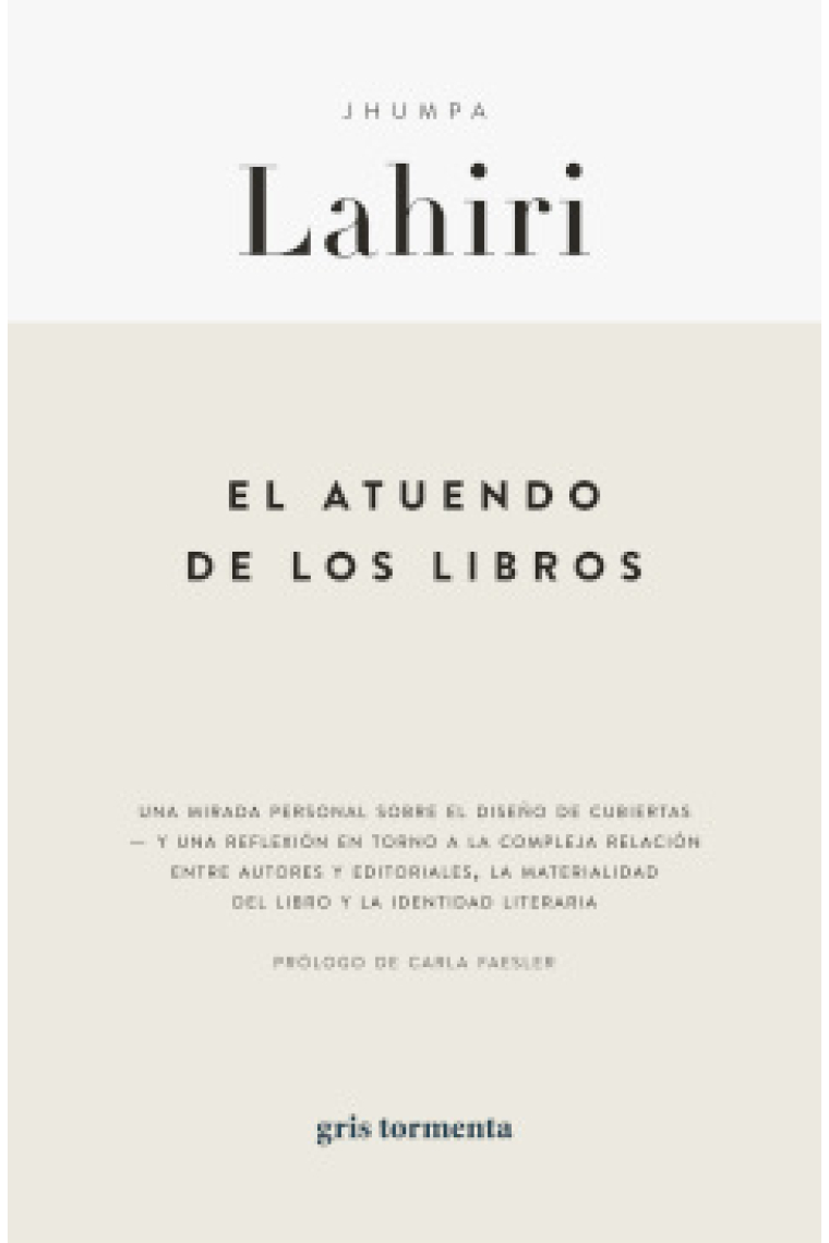 El atuendo de los libros: una mirada personal sobre el diseño de cubiertas y una reflexión en torno a la compleja relación entre autores y editoriales, la materialidad del libro y la identidad literaria