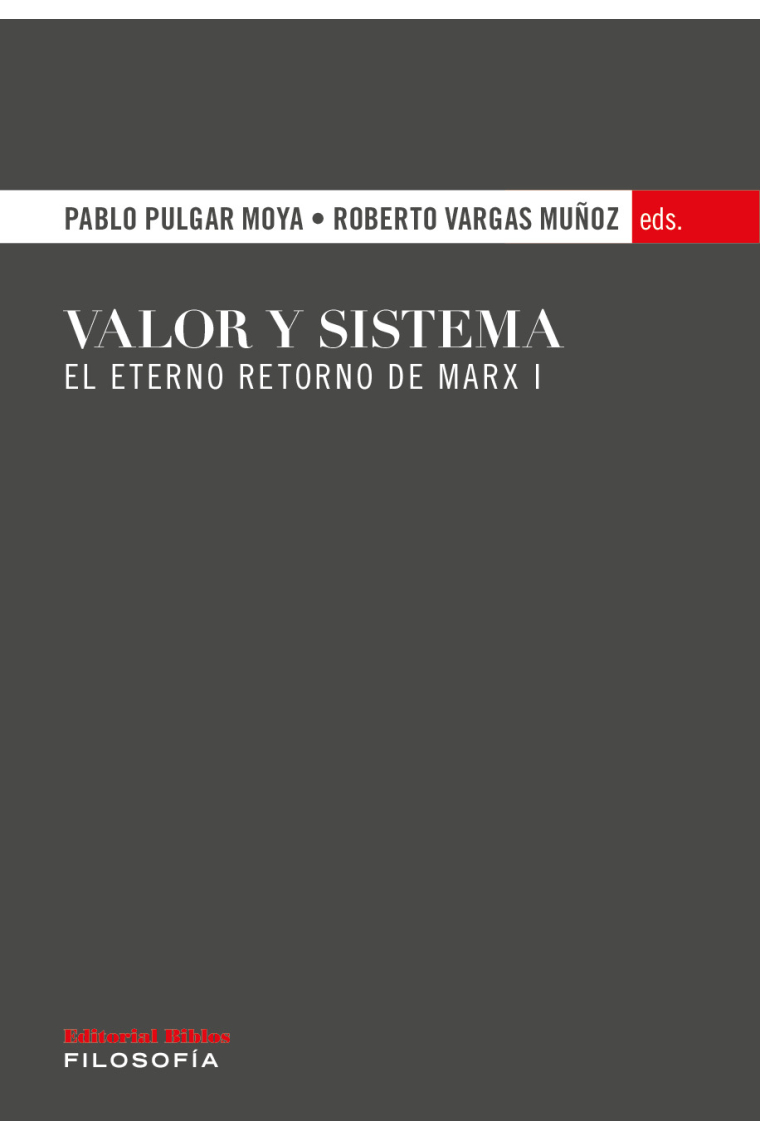 Valor y sistema: el eterno retorno de Marx (I)