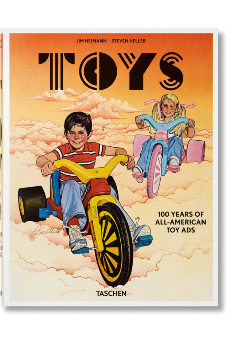 Toys. 100 Years of All-American Toy Ads