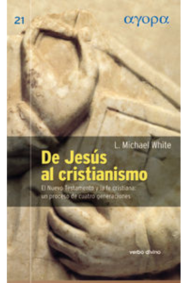 De Jesús al Cristianismo