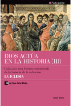 Dios actúa en la historia (3) - la iglesia