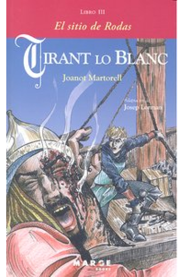 Tirant lo Blanc. Libro III - El sitio de Rodas