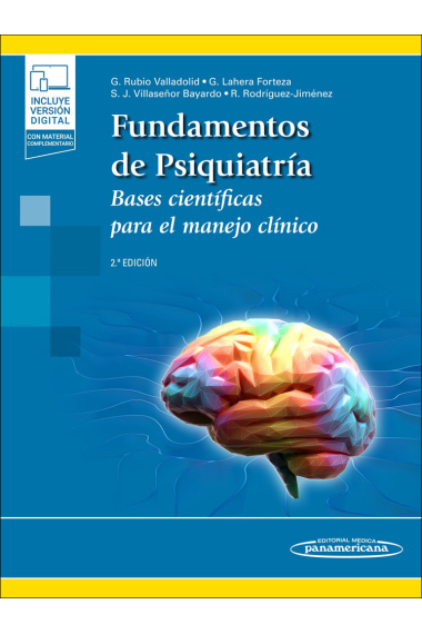 Fundamentos de psiquiatría. Bases científicas del manejo clínico