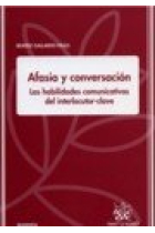 Afasia y conversación Las habilidades comunicativas del interlocutor-clave