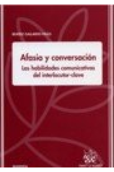 Afasia y conversación Las habilidades comunicativas del interlocutor-clave