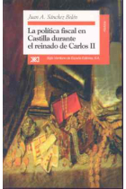 La política fiscal en Castilla durante el reinado de Carlos II