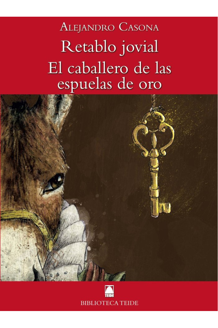 Biblioteca Teide 054 - Retablo jovial / El caballero de las espuelas de oro -Alejandro Casona-