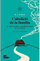 L'abolició de la família. El capitalisme i la comunització de les cures