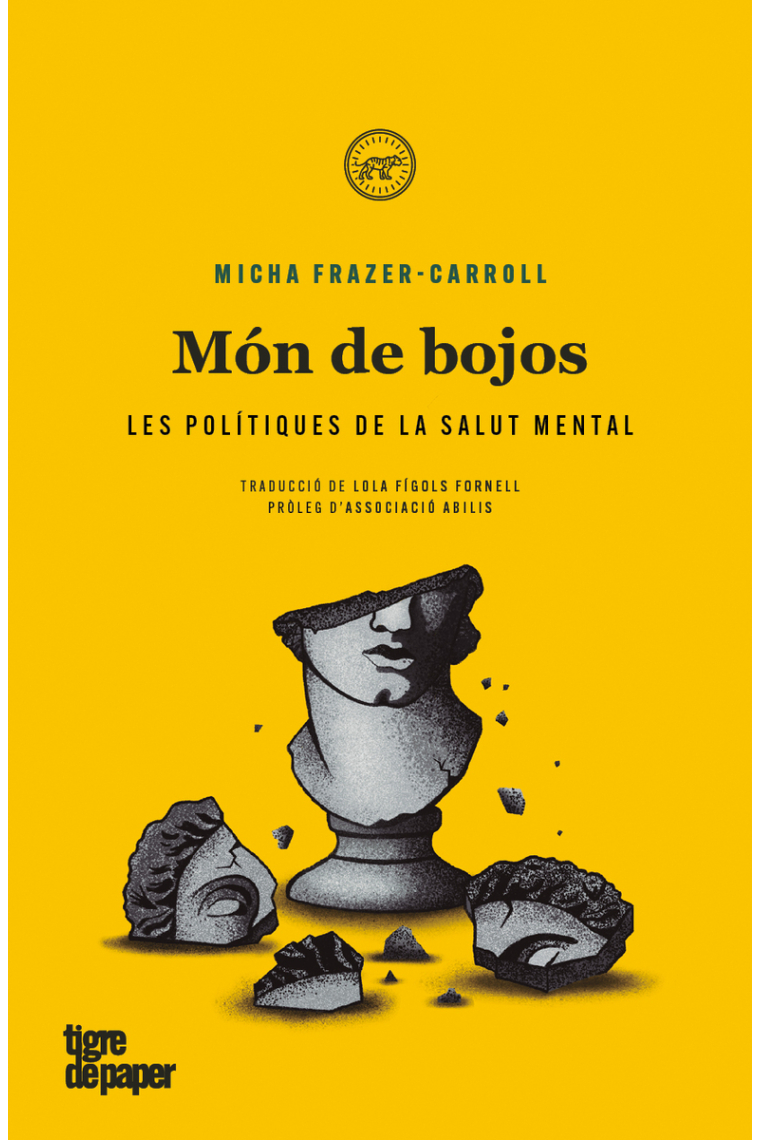 Món de bojos. Les polítiques de la salut mental