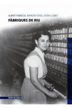 Fàbriques de riu. Compendi d'història del tèxtil al mig Cardener