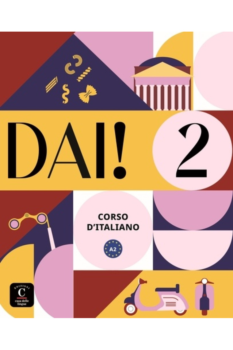 Dai! 2. Libro dello studente+esercizi. Corso d'italiano A2