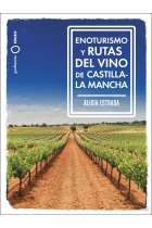 Enoturismo y rutas del vino de Castilla-La Mancha